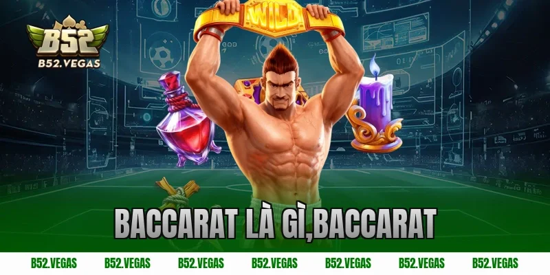 baccarat là gì,baccarat