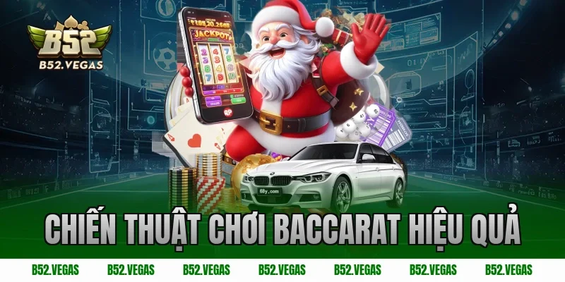 Chiến thuật chơi baccarat hiệu quả