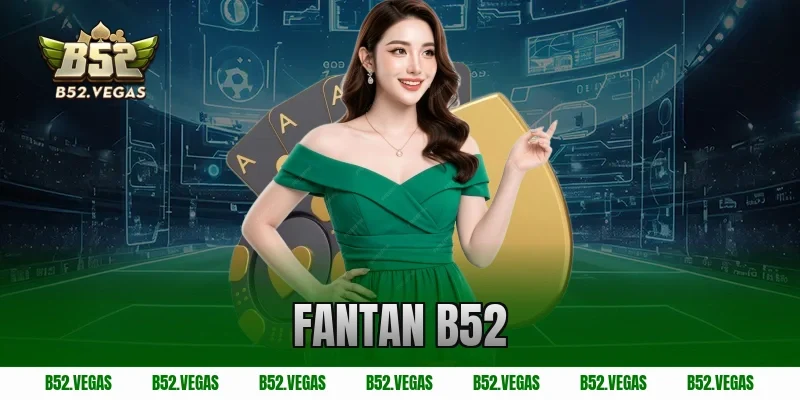 fantan b52