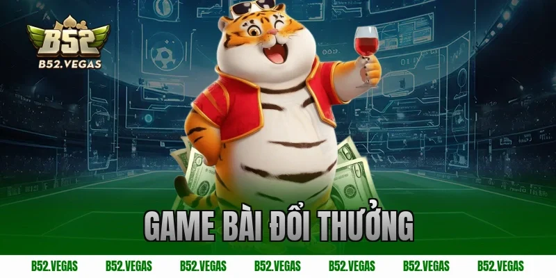 game bài đổi thưởng