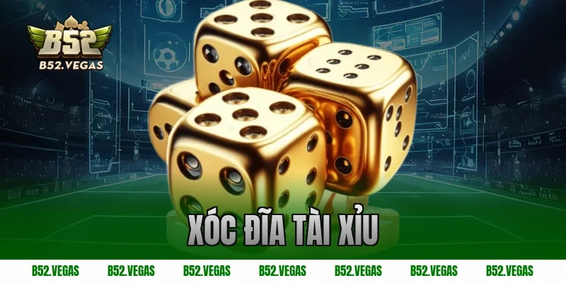 xóc đĩa tài xỉu